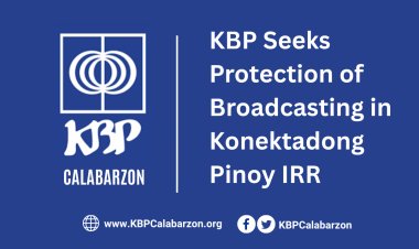 KBP Seeks Protection of Broadcasting in Konektadong Pinoy IRR